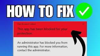 How To Fix This App Has Been Blocked For Your Protection Windows 11 [upl. by Bolton]