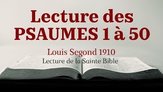 PSAUMES 150 Bible Louis Segond 1910 [upl. by Fanchie]