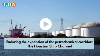 Enduring the “endless” expansion of the nation’s petrochemical corridor The Houston Ship Channel [upl. by Chic]