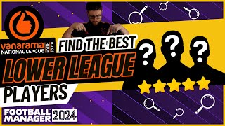 HOW TO FIND THE BEST LOWER LEAGUE PLAYERS IN FM24 [upl. by Xavier]