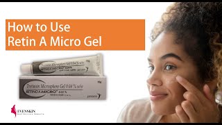 How to Use Retin A Micro Gel [upl. by Sliwa]