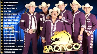 BRONCO EXITOS LO MEJOR DE BRONCO SUPER ROMANTICAS GRUPO BRONCO MIX ROMANTICAS PARA ENAMORARSE [upl. by Alyek612]