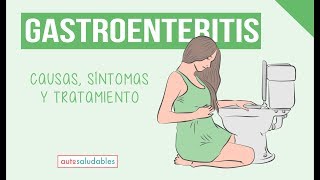 GASTROENTERITIS  Causas síntomas y tratamiento [upl. by Glanti779]