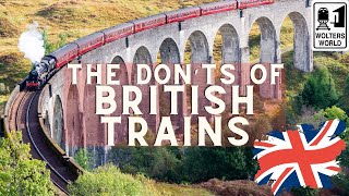 The Donts of British Trains [upl. by Gignac]