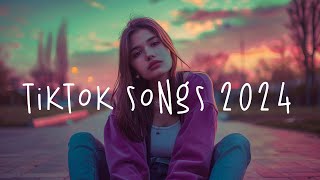 Best tiktok songs 💄 Chill tiktok songs playlist  Best chill songs 2024 [upl. by Groos]