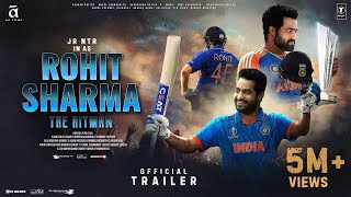 Rohit Sharma The Hitman  Official Trailer  Jr NTR as Rohit Sharma  Kiara Advani  A A Films 2025 [upl. by Nahrut]