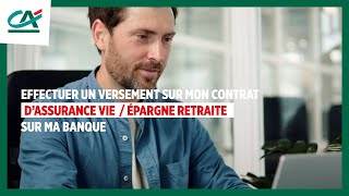 Comment faire un versement libre sur mon contrat d’assurance vie etou retraite depuis Ma Banque [upl. by Wallie910]