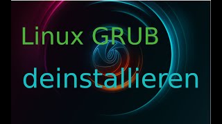 Grub entfernen deinstallieren  das funtioniert auf jeden Fall [upl. by Marba576]