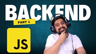 Complete Backend Developer course  Part 1 [upl. by Lagas]