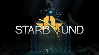 Guerilla Stream Even more Starbound take 3 [upl. by Ennybor224]