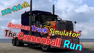 【AmericanTruckSimulator】The Cannonball Run [upl. by Laumas]