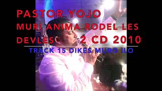 YOJO CD 2010 MURI ANIMA RODEL LES DEVLES 2 TRACK 15 DIKES MURO ILO KHANGERY ALEX PARIS [upl. by Isdnyl980]