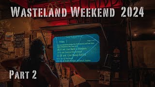 Wasteland Weekend 2024  Part 2 [upl. by Nylarad966]