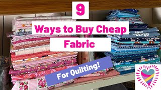 Where to Buy Cheap Fabric  9 Ways to Buy Quilting Fabric for Less [upl. by Anaerb222]