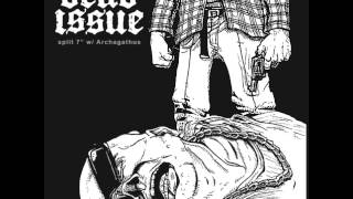 Dead Issue  Split 7quot w Archagathus 2014 [upl. by Marlyn]