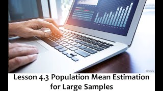 Lesson 43 Population Mean Estimation for Large Samples [upl. by Nell]