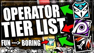 Rainbow Six Siege Tier List ALL OPERATORS Ranked FUN to BORING  Rainbow Six Siege [upl. by Tymothy910]