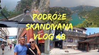 Podróże Skandivana  Vlog 48 Zostawiamy Bałkany Huragan w górach Prawie nas zalało [upl. by Ecnadnak]