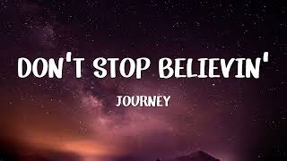 Journey  Dont Stop Believin Lyrics [upl. by Erret]