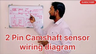 2 Pin Camshaft Position Sensor Wiring diagram [upl. by Nohsid]