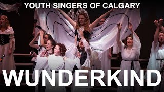 YSC quotWunderkindquot SENIOR HI Division Youth Singers of Calgary [upl. by Synned]