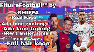 ADA TOPII 😱🔥PES eFootball™ update v3 by GHIFFA link MediaFire update musim2425🔥🔥 [upl. by Lisab921]