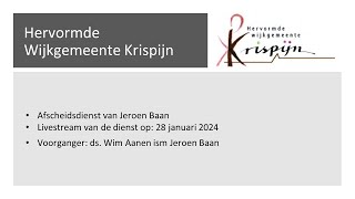 Afscheidsdienst Jeroen Baan  Hervormd Krispijn  28 januari 2024 [upl. by Doll]