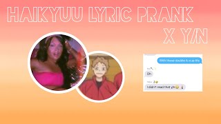 Haikyuu x YN Harem Lyric PrankLiteral Legend by Ayesha Erotica [upl. by Ahterod]