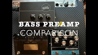 Bass Preamp ComparisonNobleDiCosimoInner Bamboo [upl. by Nhojleahcim505]