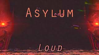 KSLV  Asylum Loud [upl. by Sullivan]