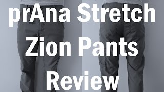 prAna Stretch Zion Pants Review [upl. by Lindsay]