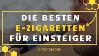 EZigaretten für Einsteiger im TEST  Die beste EZigarette [upl. by Jay]