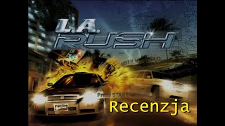 LA Rush recenzja [upl. by Libbie]