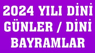 2024 Dini Günler  2024 Dini Bayramlar [upl. by Nap]