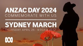 LIVE Sydney March  Anzac Day 2024 🎖️  OFFICIAL BROADCAST  ABC Australia [upl. by Assennej]