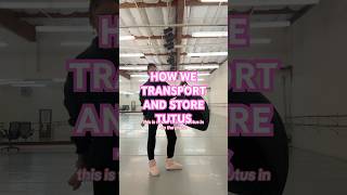 HOW WE TRANSPORTSTORE TUTUS ballerinaexplainedtutustransportdancercostumequestionballet [upl. by Ludly]