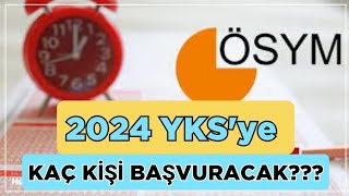 2024 YKSye KAÇ KİŞİ BAŞVURUR [upl. by Yrrat807]