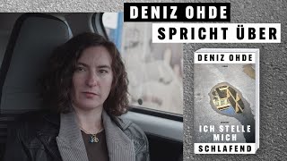 Deniz Ohde spricht über ihren Roman »Ich stelle mich schlafend« [upl. by Ansev]