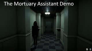 The Mortuary Assistant Demo [upl. by Memberg256]