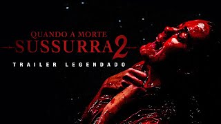 Quando a Morte Sussurra 2 2024  Trailer Legendado [upl. by Haines]