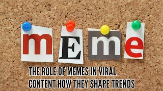 The Role of Memes in Viral Content How They Shape Trends [upl. by Healy]