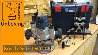 Bosch Oberfräse GOF 1600 CE Professional unboxing [upl. by Hearn966]