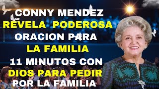 ESTA ES LA PODEROSA ORACION PARA LA FAMILIA UTILIZADA POR CONNY MENDEZ [upl. by Irby583]