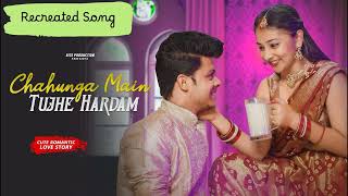 hindisong Tu Itni Khoobsurat Hai Version3 ReCreated Song SoloMethai [upl. by Hadleigh]