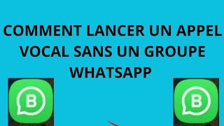 Comment Lancer un appel vocal WhatsApp sur Android amp iPhone 2024 [upl. by Ruhtra]