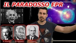 IL PARADOSSO EPR spiegato semplicemente  Entanglement quantistico [upl. by Delaryd]