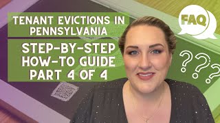 Tenant Evictions in Pennsylvania StepbyStep Howto Guide part 4 of 4 [upl. by Nedyrb]