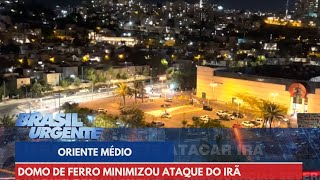 Domo de Ferro minimizou ataque de Irã em Israel  Brasil Urgente [upl. by Orgel416]