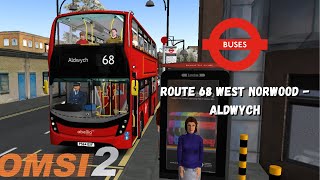 OMSI 2  London  Route 68 West Norwood  Aldwych  Abellio E400 MMC [upl. by Eugene364]