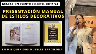 Presentación Manual de Estilos Decorativos 🥳 en Mis Queridos Muebles Barcelona Grabación evento [upl. by Ermentrude]